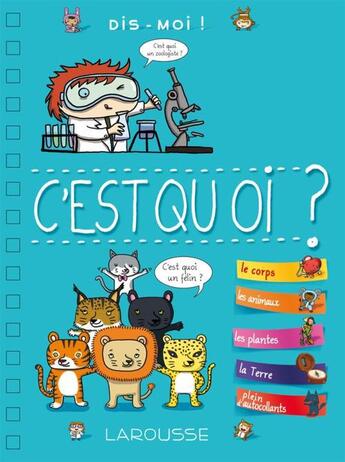 Couverture du livre « Dis-moi ! c'est quoi ? » de  aux éditions Larousse