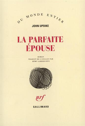 Couverture du livre « La parfaite épouse » de John Updike aux éditions Gallimard