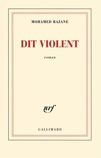 Couverture du livre « Dit violent » de Mohamed Razane aux éditions Gallimard