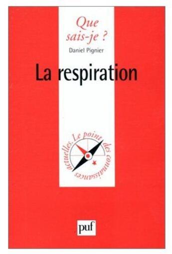 Couverture du livre « La respiration qsj 1441 » de Pignier D aux éditions Que Sais-je ?