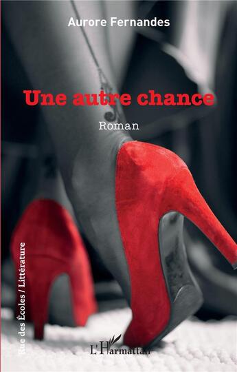 Couverture du livre « Une autre chance » de Aurore Fernandes aux éditions L'harmattan