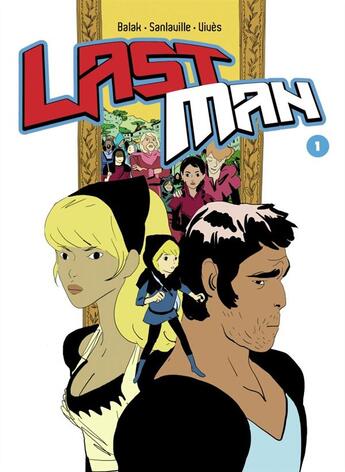 Couverture du livre « Lastman Tome 1 » de Bastien Vives et Michael Sanlaville et Balak aux éditions Casterman