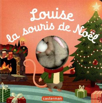 Couverture du livre « Louise, la souris de noel » de Dove aux éditions Casterman