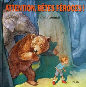 Couverture du livre « Attention, bêtes féroces ! » de Chris Wormell aux éditions Ecole Des Loisirs