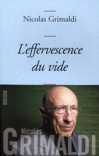 Couverture du livre « L'effervescence du vide » de Nicolas Grimaldi aux éditions Grasset