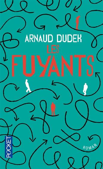 Couverture du livre « Les fuyants » de Arnaud Dudek aux éditions Pocket