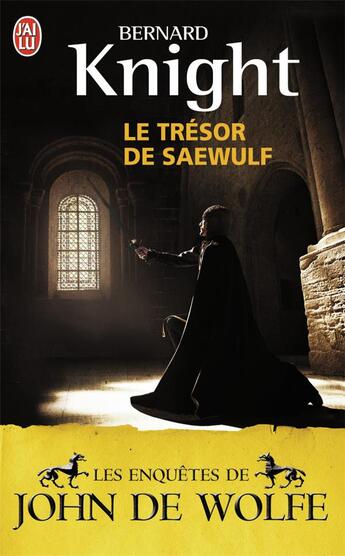 Couverture du livre « Le trésor de Saewulf » de Knight Bernard aux éditions J'ai Lu