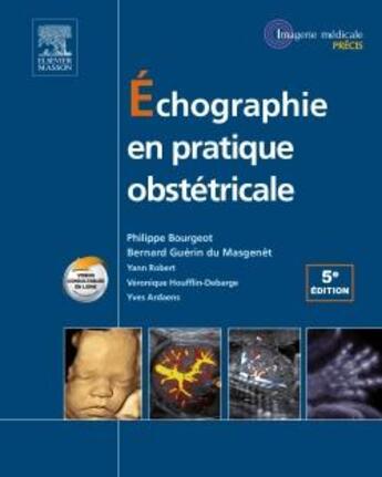 Couverture du livre « Échographie en pratique obstétricale » de Philippe Bourgeot aux éditions Elsevier-masson