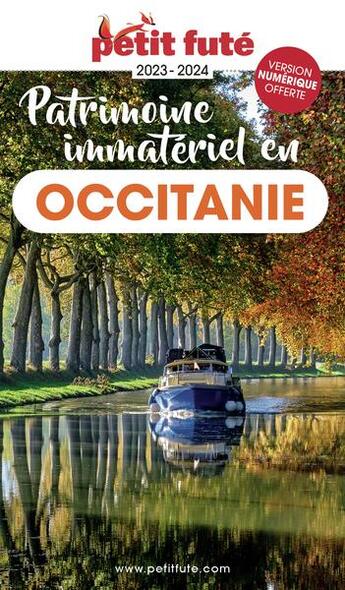 Couverture du livre « Patrimoine vivant&culturel d'occitanie 2023 petit fute » de Collectif Petit Fute aux éditions Le Petit Fute