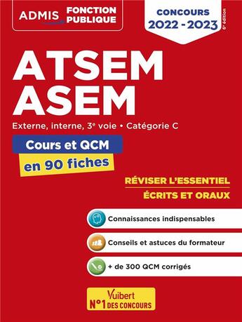 Couverture du livre « ATSEM - ASEM - catégorie C ; cours et QCM en 90 fiches ; externe, interne, 3e voie (édition 2022/2023) » de Elodie Laplace et Pierre-Brice Lebrun et Caroline Dubuis aux éditions Vuibert