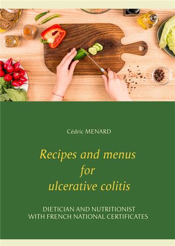 Couverture du livre « Recipes and menus for ulcerative colitis » de Cedric Menard aux éditions Books On Demand