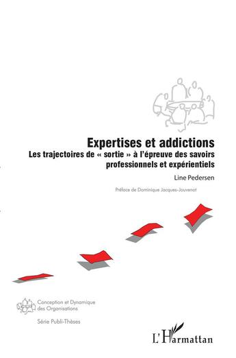 Couverture du livre « Expertises et addictions ; les trajectoires de 