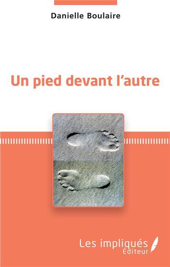 Couverture du livre « Un pied devant l'autre » de Boulaire Danielle aux éditions L'harmattan