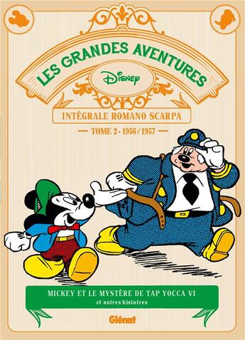 Couverture du livre « Les grandes aventures de Romano Scarpa : Intégrale vol.2 : 1956/1957 ; Mickey et le Mystère de Tap Yocca VI et autres histoires » de Romano Scarpa aux éditions Glenat