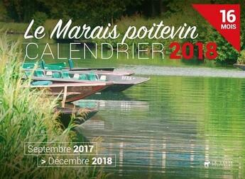 Couverture du livre « Calendrier ; le Marais poitevin ; septembre 2017 /décembre 2018 ; 16 mois » de  aux éditions Geste