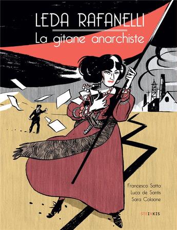 Couverture du livre « Leda Rafanelli ; la gitane anarchiste » de Sara Colaone et Luca De Santis et Francesco Satta et Marie Giudicelli aux éditions Steinkis