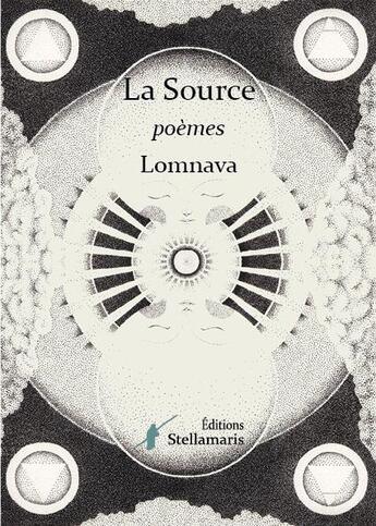 Couverture du livre « La source » de Lomnava aux éditions Stellamaris