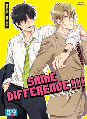 Couverture du livre « Same difference !!! t.3 : mêmes différences ? » de Nozomu Hiiragi aux éditions Boy's Love