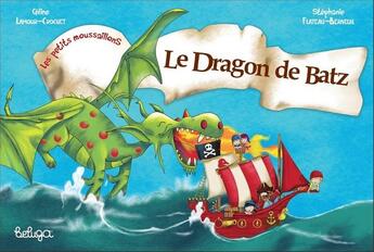 Couverture du livre « Le dragon de l'ile de Batz » de Celine Lamour-Crochet et Stephanie Flateau Berneuil aux éditions Beluga