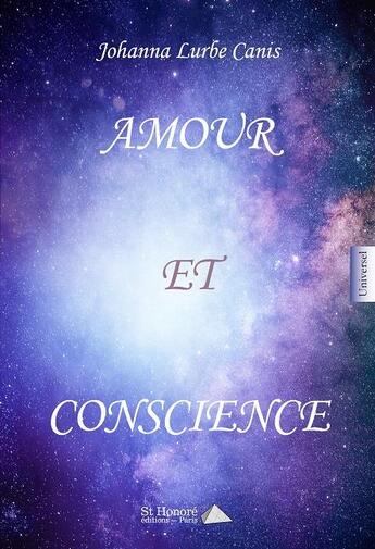 Couverture du livre « Amour et conscience » de Lurbe Johanna aux éditions Saint Honore Editions