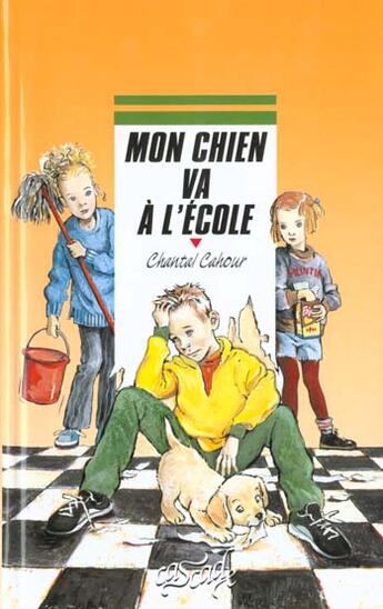 Couverture du livre « Mon Chien Va A L'Ecole » de Chantal Cahour aux éditions Rageot