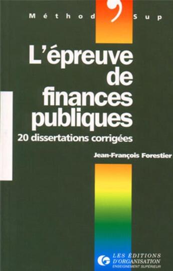 Couverture du livre « Epreuve de finances publi » de Forestier J-F. aux éditions Organisation