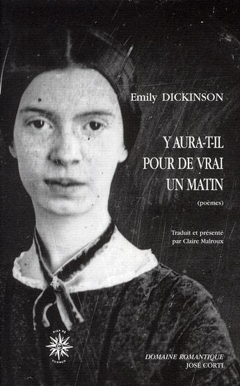 Couverture du livre « Y aura-t-il pour de vrai un matin » de Emily Dickinson aux éditions Corti