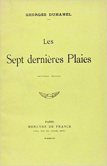 Couverture du livre « Les sept dernieres plaies » de Georges Duhamel aux éditions Mercure De France