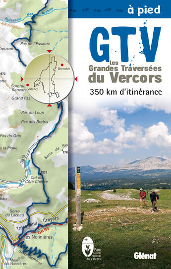 Couverture du livre « GTV à pieds ; les grandes traversées pédestres du Vercors ; 350 km d'itinérance » de  aux éditions Glenat