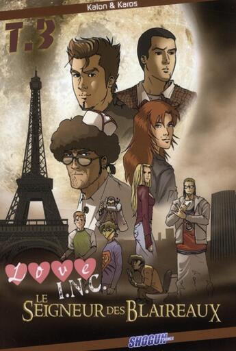 Couverture du livre « Love I.N.C. Tome 3 ; le seigneur des blaireaux » de Kalon et Karos aux éditions Humanoides Associes