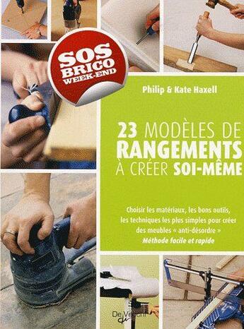 Couverture du livre « 23 modèles de rangements à créer soi-même » de Haxell aux éditions De Vecchi