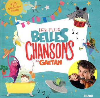 Couverture du livre « Les plus belles chansons de Gaëtan » de Gaetan aux éditions Auzou