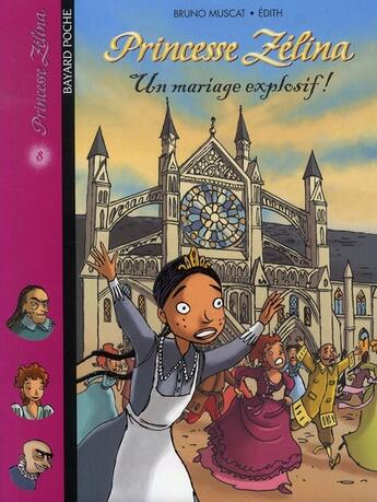 Couverture du livre « Princesse Zelina t.8 ; un mariage explosif » de  aux éditions Bayard Jeunesse