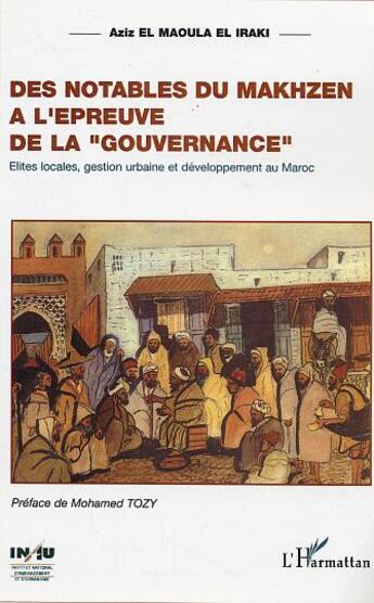 Couverture du livre « Notables du makhzen a l'epreuve de la 