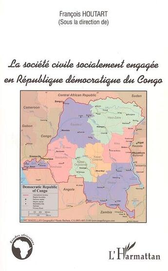 Couverture du livre « La societe civile socialement engagee en republique democratique du congo » de Francois Houtart aux éditions L'harmattan