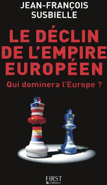 Couverture du livre « Le ceclin de l'empire europeen » de Susbielle J-F. aux éditions First