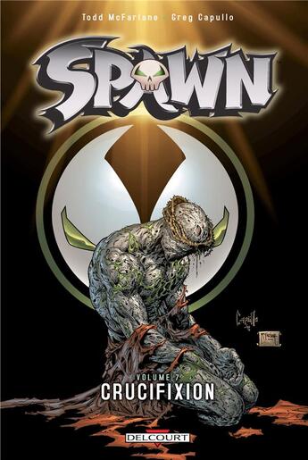 Couverture du livre « Spawn Tome 7 : crucifixion » de Creg Capullo et Todd Mcfarlane aux éditions Delcourt