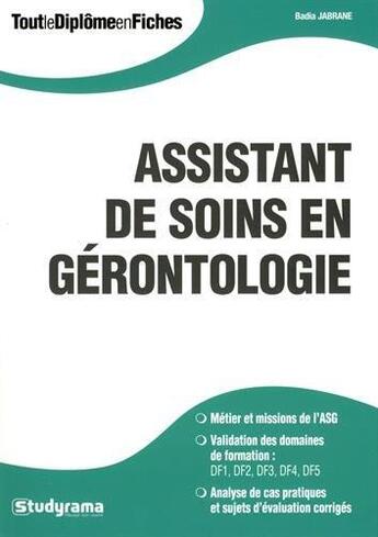 Couverture du livre « Assistant de soins en gérontologie » de Badia Jabrane aux éditions Studyrama