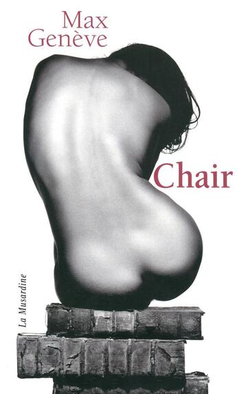 Couverture du livre « Chair » de Max Geneve aux éditions La Musardine