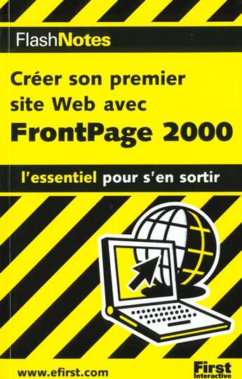 Couverture du livre « Realiser Son Premier Site Web Avec Frontpage 2000 ; L'Essentiel Pour S'En Sortir » de B Correll aux éditions First Interactive