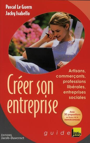 Couverture du livre « Créer son entreprise » de Le Guern et Isabello aux éditions Jacob-duvernet