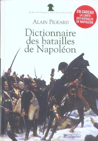 Couverture du livre « Dictionnaire des batailles de napoleon » de Alain Pigeard aux éditions Tallandier