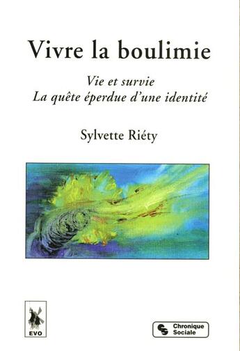 Couverture du livre « Vivre La Boulimie » de Sylvette Riety aux éditions Chronique Sociale