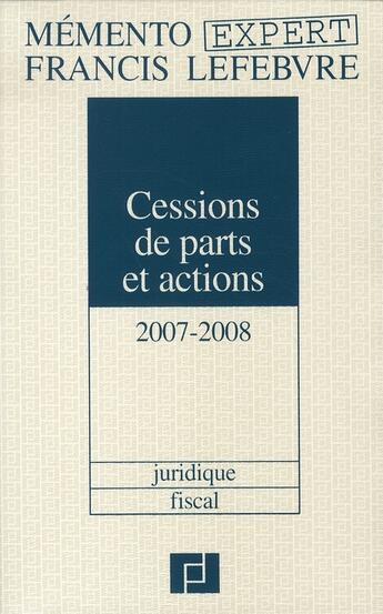 Couverture du livre « Mémento expert ; cessions de parts et actions 2005-2006 » de  aux éditions Lefebvre