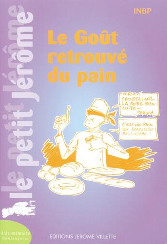 Couverture du livre « Le petit Jérôme ; le goût retrouvé du pain » de  aux éditions Delagrave