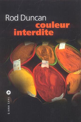 Couverture du livre « Couleur interdite » de Rod Duncan aux éditions Liana Levi