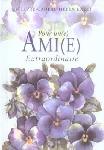 Couverture du livre « Pour une amie extraordinaire nlle edition (édition 2005) » de Exley H aux éditions Exley