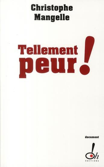 Couverture du livre « Tellement peur! » de Mangelle Christophe aux éditions Oh !