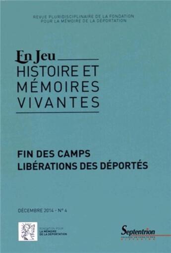 Couverture du livre « En jeu, n°4/décembre 2014 : Fin des campsLibérations des déportés » de Pu Septentrion aux éditions Pu Du Septentrion