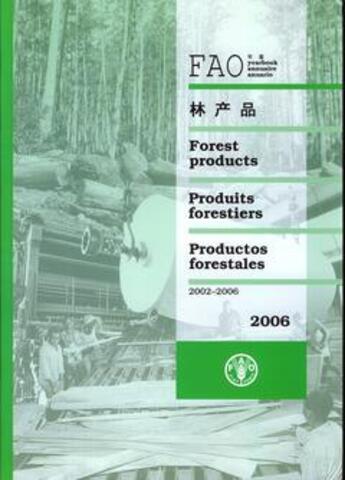 Couverture du livre « Fao yearbook of forest products 2002-2006 (fao forestry series n. 41, fao statistics series n. 195) » de  aux éditions Fao